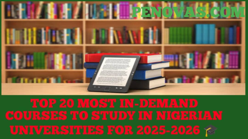 Top 20 Most In-Demand Courses to Study in Nigerian Universities for 2025-2026