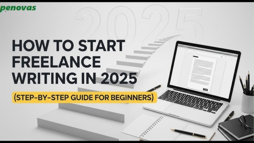 How to Start Freelance Writing in Nigeria: Complete Guide For Beginners in 2025